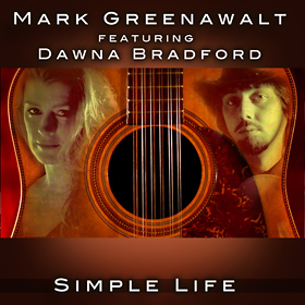 Acoustic rock duet with Dawna Bradford about living life to the fullest instead a settling down to a simple life